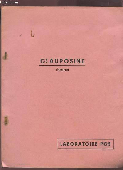 DOSSIER D'ESPERTISE CLINIQUE DU COLLYRE GLAUPOSINE (INDOLORE).