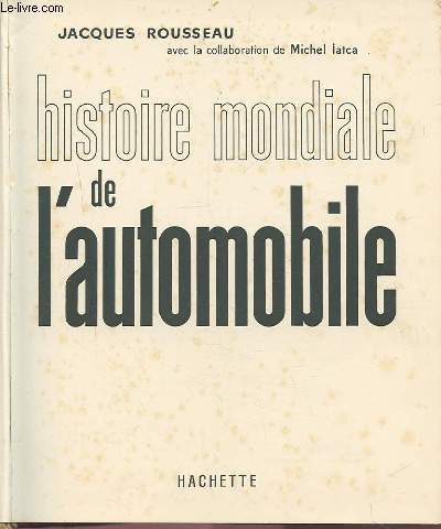 HISTOIRE MONDIALE DE L'AUTOMOBILE.