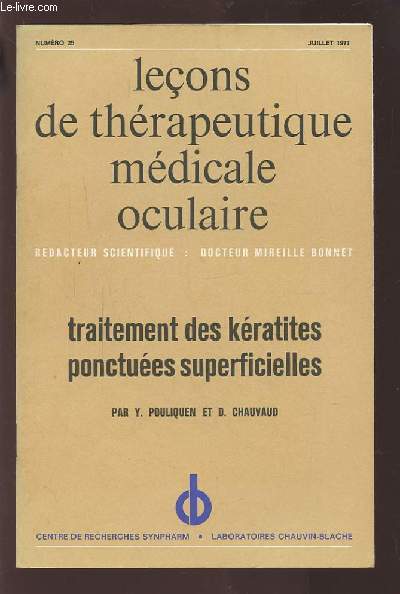 LECONS DE THERAPEUTIQUE MEDICALE OCULAIRE - N°25 JUILLET 1977 : TRAITEMENT DES KERATITES PONCTUEES SUPERFICIELLES.