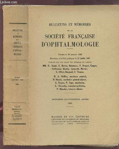 BULLETINS ET MEMOIRES DE LA SOCIETE FRANCAISE D'OPHTALMOLOGIE - 1961 - 74 ANNEE.