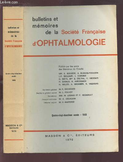 BULLETINS ET MEMOIRES DE LA SOCIETE FRANCAISE D'OPHTALMOLOGIE - 1969 - 82 ANNEE.