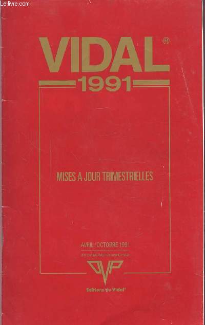 VIDAL 1991 - MISES A JOUR TRIMESTRIELLES AVRIL/COTOBRE 1991.