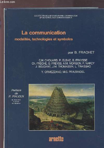 LA COMMUNICATION - MODALITES, TECHNOLOGIES ET SYMBOLES.