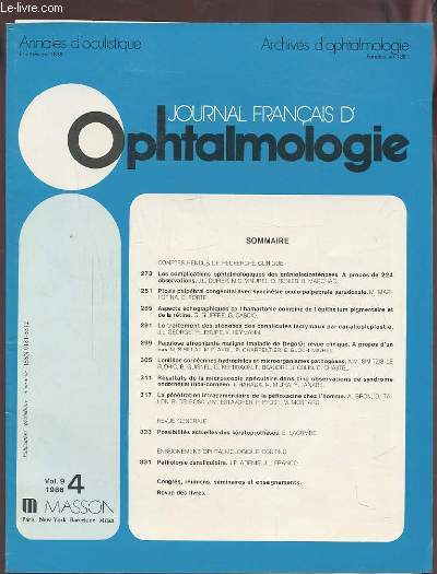 JOURNAL FRANCAIS D'OPHTALMOLOGIE - N4 VOLUME 9 : COMPTES ENDIS DE RECHERCHE CLINIQUE.