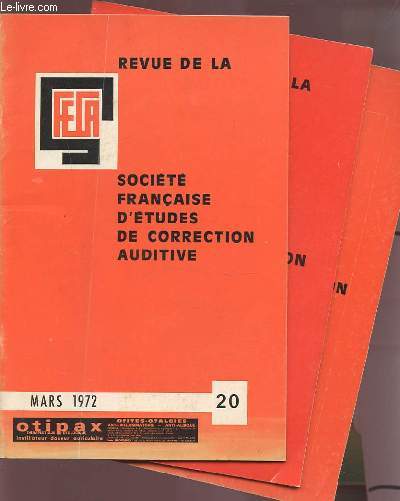 REVUE DE LA SOCIETE FRANCAISE D'ETUDES DE CORRECTIONS AUDITIVE - N19 + N20 + N21.