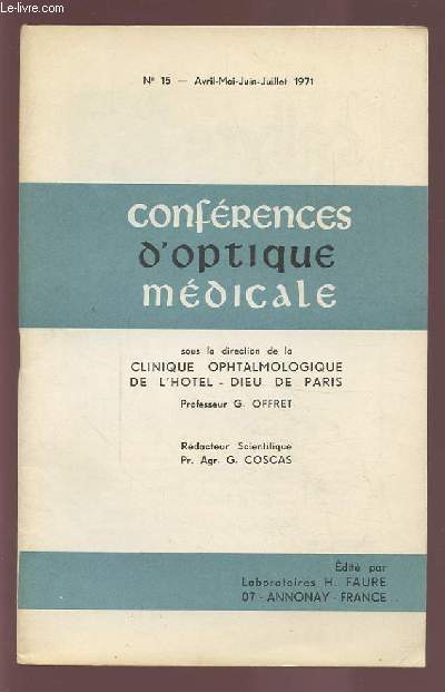 CONFERENCES D'OPTIQUE MEDICALE - N15 AVRIL/MAI/JUIN/JUILLET 1971.