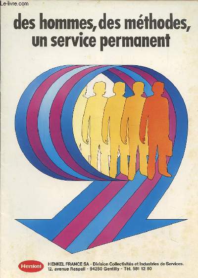 DES HOMMES, DES METHODES, UN SERVICE PERMANENT.