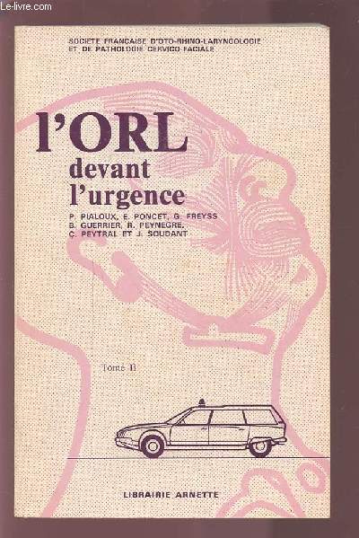 L'ORL DEVANT L'URGENCE - TOME 2.