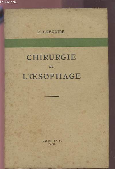 CHIRURGIE DE L'OESOPHAGE.
