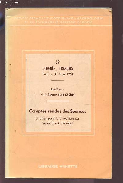 65 CONGRES FRANCAIS - OCTOBRE 1968 - COMPTES RENDUS DES SEANCES.