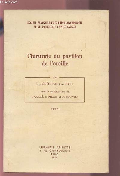 CHIRURGIE DU PAVILLON DE L'OREILLE - ATLAS.