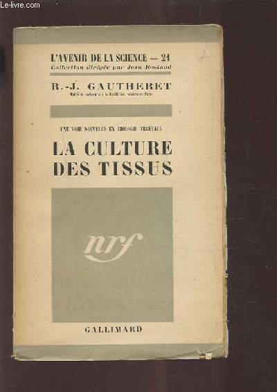 LA CULTURE DES TISSUS.