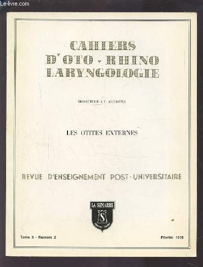 COLLECTION CAHIERS D'OTO-RHINO LARYNGOLOGIE - TOME 5 NUMERO 2 FEVRIER 1970 : LES OTITES EXTERNES.