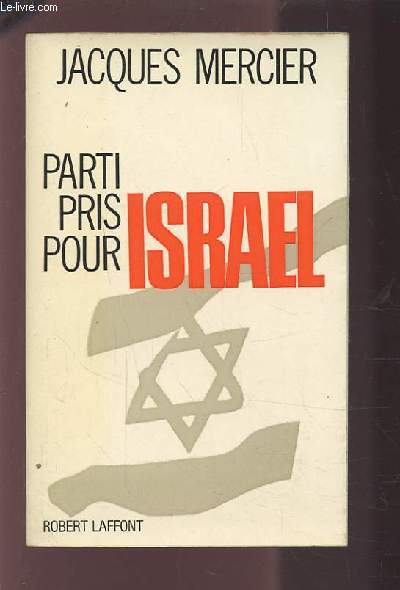 PARTI PRIS POUR ISRAEL.