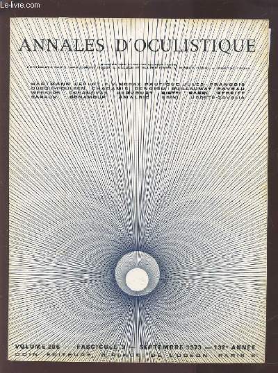 ANNALES D'OCULISTIQUE - VOLUME 206 - FASCICULE 9 - SEPTEMBRE 1973 132 ANNEE : LA DYSPLASIE CRANIOMETAPHYSAIRE DE PYLE + AMBLYOPIE STRABIQUE ET VITESSE DE CONDUCTION DES NERFS PERIPHERIQUES + RUBEOLE CONGENITALE AVEC LOCALISATION OCULAIRE RARE...ETC.