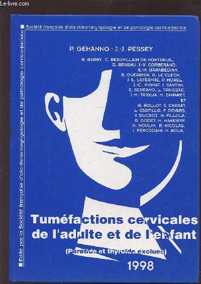 TUMEFACTIONS CERVICALES DE L'ADULTE ET DE L'ENFANT - PAROTIDE ET THYROIDE EXCLUES 1998.