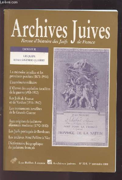 JUIVES ARCHIVES - REVUE D'HISTOIRE DES JUIFS DE FRANCE - N33/1, 1ER SEMESTRE 2000.