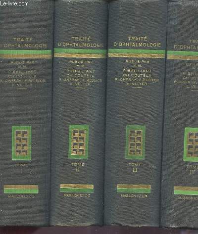 TRAITE D'OPHTALMOLOGIE - PUBLIE SOUS LES AUSPICES DE LA SOCIETE FRANCAISE D'OPHTALMOLOGIE - TOME 1 + TOME 2 + TOME 3 + TOME 4 + TOME 5 + TOME 6 + TOME 7 + TOME 8 - COMPLET.