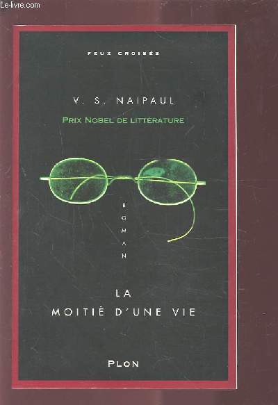 LA MOITIE D'UNE VIE.