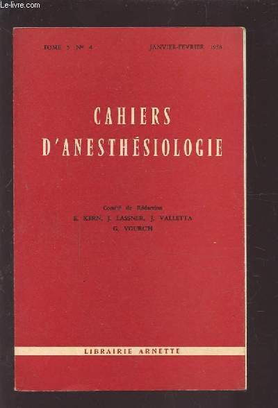 CAHIERS D'ANESTHESIOLOGIE - TOME 5 N4 : JANVIER/FEVRIER 1958.