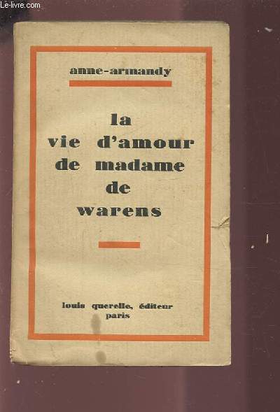 LA VIE D'AMOUR DE MADAME DE WARENS.