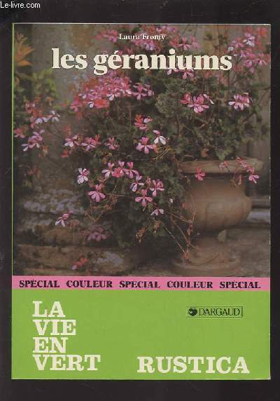 LES GERANIUMS - LA VIE EN VERT - RUSTICA.