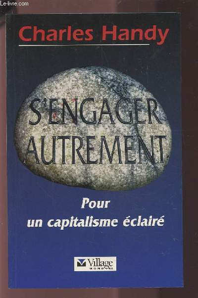 S'ENGAGER AUTREMENT - POUR UN CAPITALISME ECLAIRE.