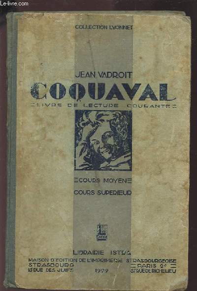 COQUAVAL - LIVRE DE LECTURE COURANTE / COURS MOYEN ET COURS SUPERIEUR.