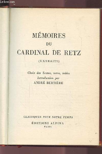 MEMOIRES DU CARDINAL DE RETZ (EXTRAITS).
