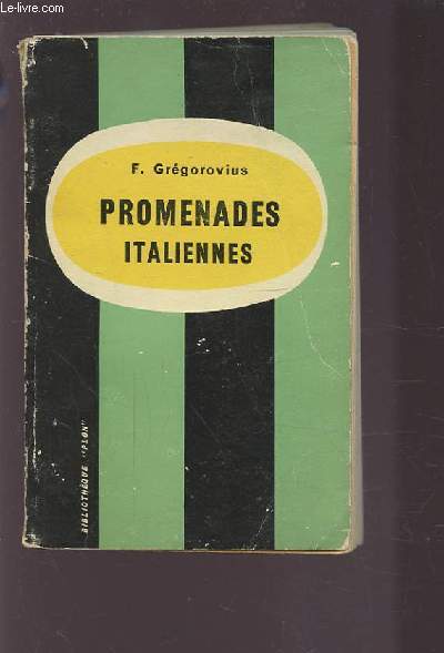 PROMENADES ITALIENNES - PALERME, SYRACUSE, NAPLES, RAVENNE - CAPRI, CASTELDELMONTE, SABINE ET OMBRIE.