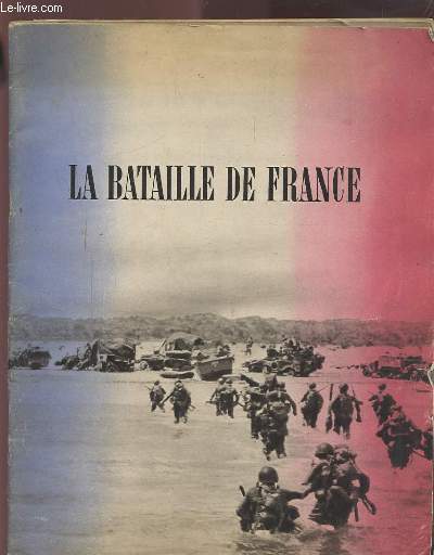 LA BATAILLE DE FRANCE.