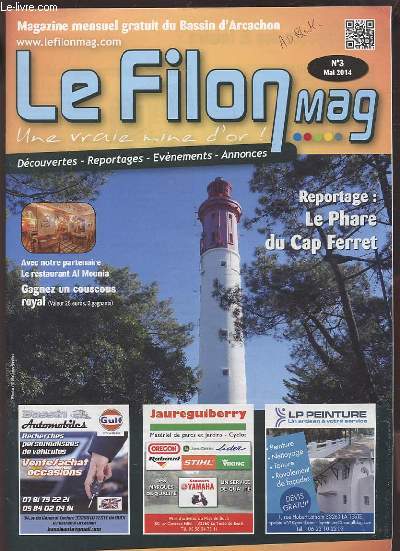 LE FILON MAG - N 3 MAI 2014 : REPORTAGE : LE PHARE DU CAP FERRET.