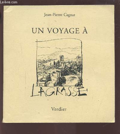 UN VOYAGE A LAGRASSE.