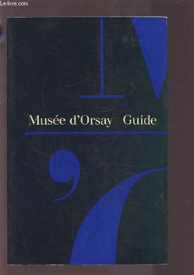 MUSEE D'ORSAY - GUIDE.