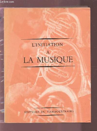 L'INITIATION A LA MUSIQUE.