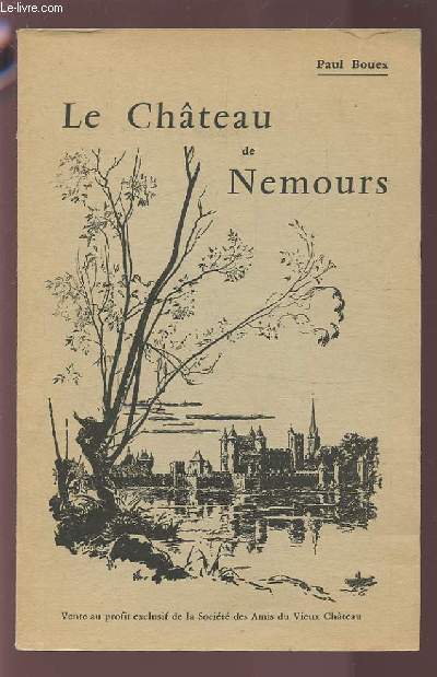 LE CHATEAU DE NEMOURS.