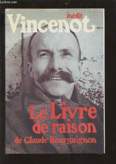 LE LIVRE DE RAISON DE GLAUDE BOURGUIGNON.