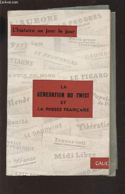 LA GENERATION DU TWIST ET LA PRESSE FRANCAISE.
