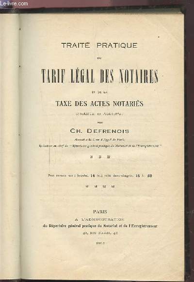 TRAITE PRATIQUE DU TARIF LEGAL DES NOTAIRES ET DE LA TAXE DES ACTES NOTARIES (FRANCE ET ALGERIE).