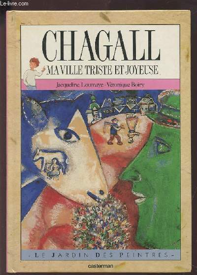 CHAGALL - MA VILLE TRISTE ET JOYEUSE.