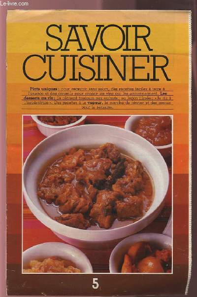 SAVOIR CUISINER (supplment n5) : PLATS UNIQUES + LES DESSERTS AU RIZ + DES RECETTES A LA VAPEUR, LE MARCHE DE FEVRIER ET DES MENUS POUR LA SEMAINE.