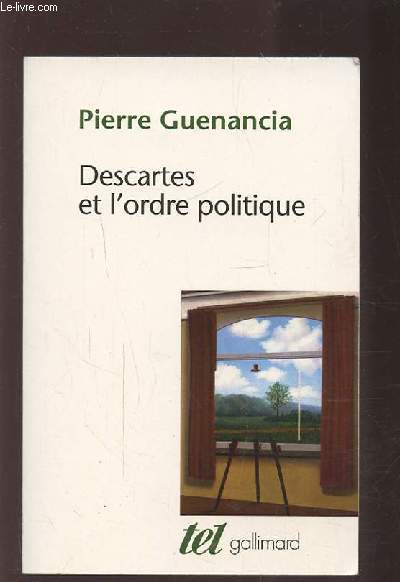 DESCARTES ET L'ORDRE POLITIQUE.