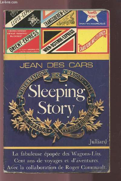SLEEPING STORY - L'EPOPEE DES WAGONS-LITS.