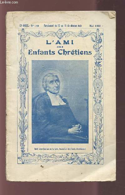 L'AMI DES ENFANTS CHRETIENS - 13 ANNEE N140 - MAI 1932.