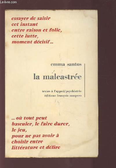 LA MALCASTREE - TEXTES A L'APPUI / PSYCHIATRIE.
