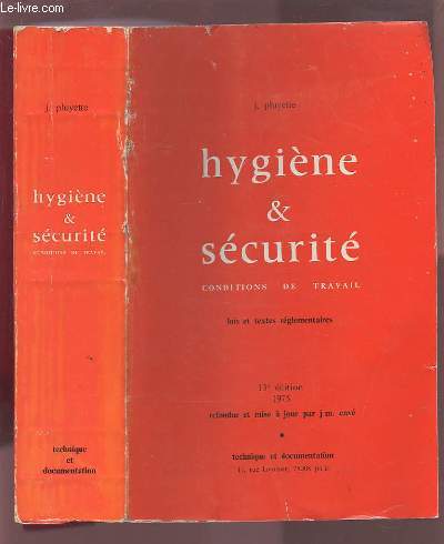 HYGIENE & SECURITE - CONDITIONS DE TRAVAIL - LOIS ET TEXTES REGLEMENTAIRES.