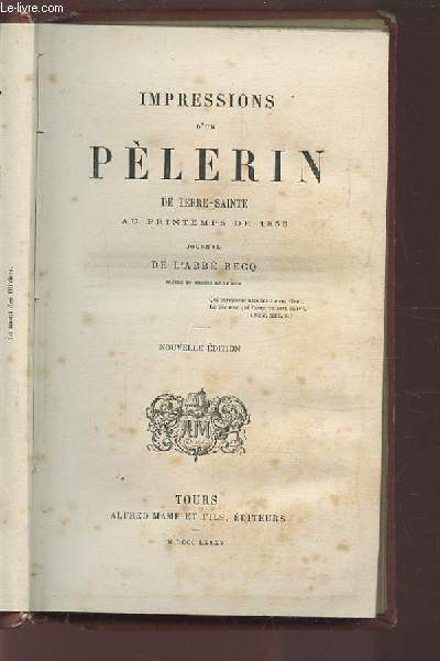 IMPRESSIONS D'UN PELERIN DE TERRE SAINTE AU PRINTEMPS DE 1855.