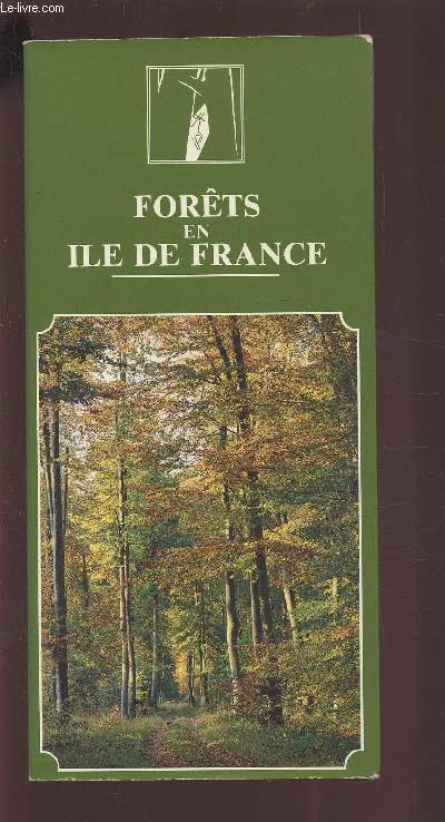 FORETS EN ILE DE FRANCE.