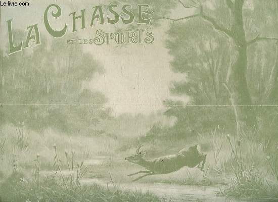 LA CHASSE ET LES SPORTS - 15 AOUT 1912.