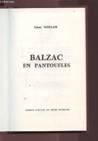 BALZAC EN PANTOUFLES.